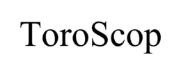 TOROSCOP