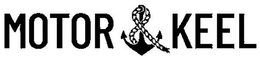 MOTOR & KEEL