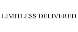 LIMITLESS DELIVERED