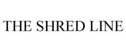 THE SHRED LINE
