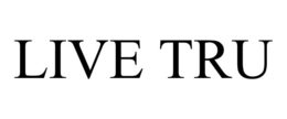LIVE TRU