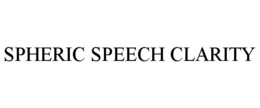 SPHERIC SPEECH CLARITY