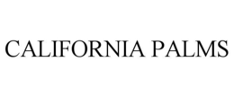 CALIFORNIA PALMS