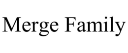 MERGE FAMILY