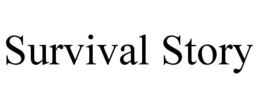 SURVIVAL STORY