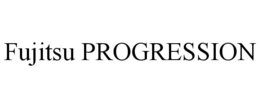 FUJITSU PROGRESSION