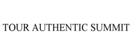 TOUR AUTHENTIC SUMMIT