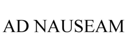 AD NAUSEAM