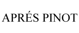 APRÉS PINOT
