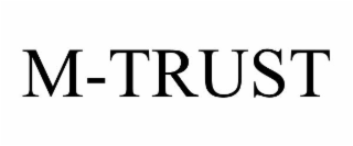 M-TRUST