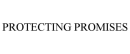 PROTECTING PROMISES
