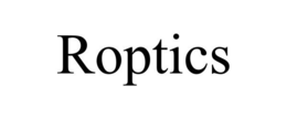 ROPTICS