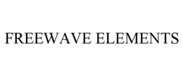 FREEWAVE ELEMENTS