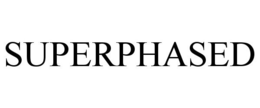 SUPERPHASED