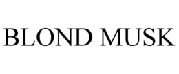 BLOND MUSK