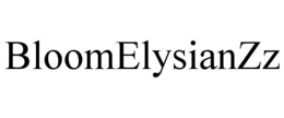 BLOOMELYSIANZZ