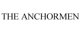 THE ANCHORMEN