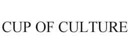 CUP OF CULTURE