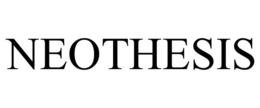 NEOTHESIS