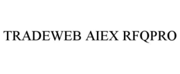 TRADEWEB AIEX RFQPRO