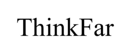 THINKFAR