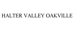 HALTER VALLEY OAKVILLE