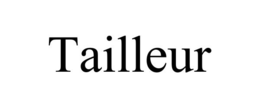 TAILLEUR