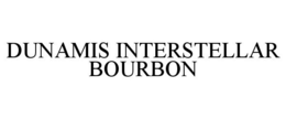 DUNAMIS INTERSTELLAR BOURBON