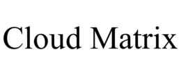 CLOUD MATRIX