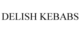 DELISH KEBABS
