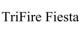 TRIFIRE FIESTA