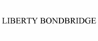 LIBERTY BONDBRIDGE