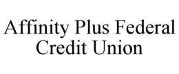 AFFINITY PLUS FEDERAL CREDIT UNION