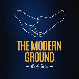 THE MODERN GROUND - BOOK SERIES -
