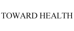 TOWARD HEALTH