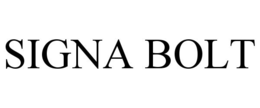 SIGNA BOLT