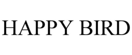 HAPPY BIRD