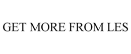GET MORE FROM LES