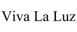 VIVA LA LUZ