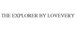 THE EXPLORER BY LOVEVERY