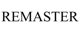 REMASTER