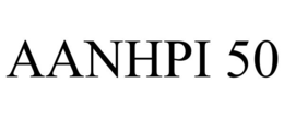 AANHPI 50