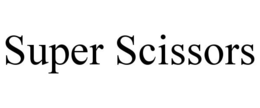 SUPER SCISSORS