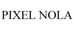 PIXEL NOLA