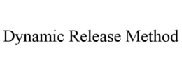 DYNAMIC RELEASE METHOD