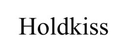 HOLDKISS