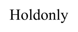 HOLDONLY