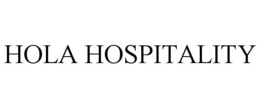 HOLA HOSPITALITY