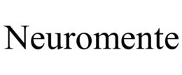 NEUROMENTE