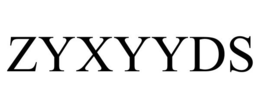 ZYXYYDS